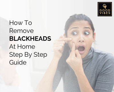 Tackle Blackheads Easily By Using These Methods