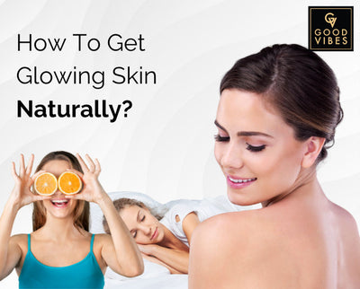 Get Glowing Skin Naturally at Home (Easy Steps)