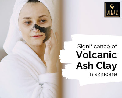 5 Amazing Benefits of volcanic ash clay in skincare