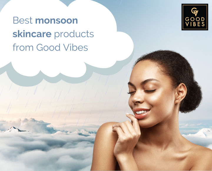6 Must have Monsoon Skincare Products For Healthy Skin & Hair