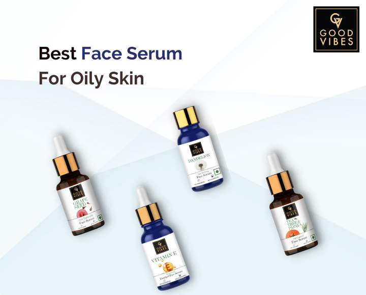 Best face seerums for oily skin