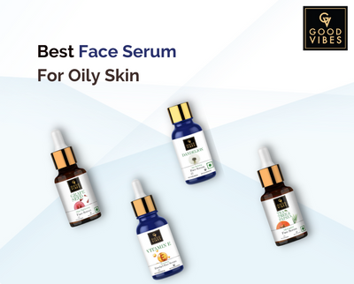 Update Your Skincare Treasure Trove With The Best Face Serum For Oily Skin