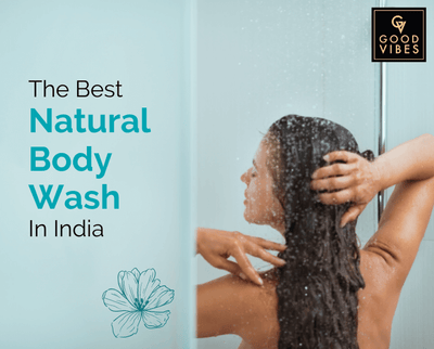 Pave Your Way To The Best Natural Body Wash In India