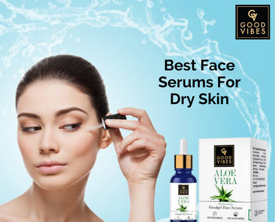 Best Face Serums For Dry Skin That Will Boost Your Skin & Restore Hydration