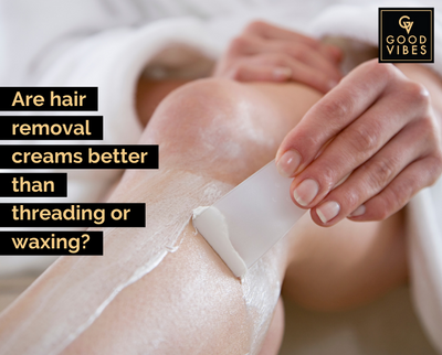 Are hair removal creams better than threading or waxing?
