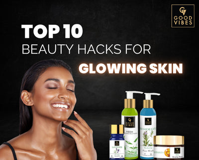 Top 10 Skincare Hacks to Get Clearer Skin Without Spending a Dime