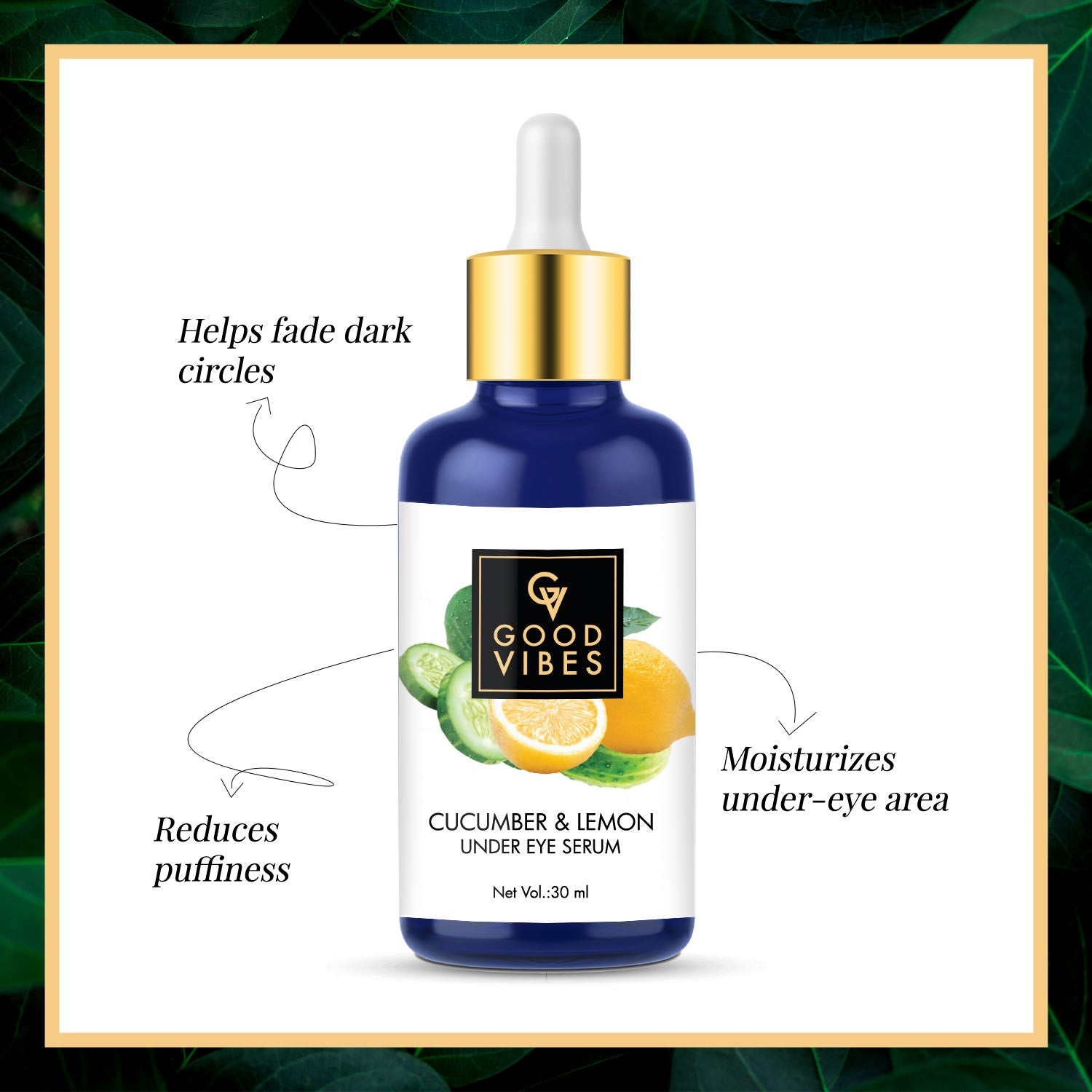 Buy Good Vibes Under Eye Serum Cucumber and Lemon (30 ml)